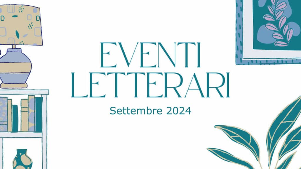 Eventi letterari nel mese di settembre 2024