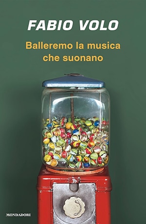 Fabio Volo – Balleremo la musica che suonano