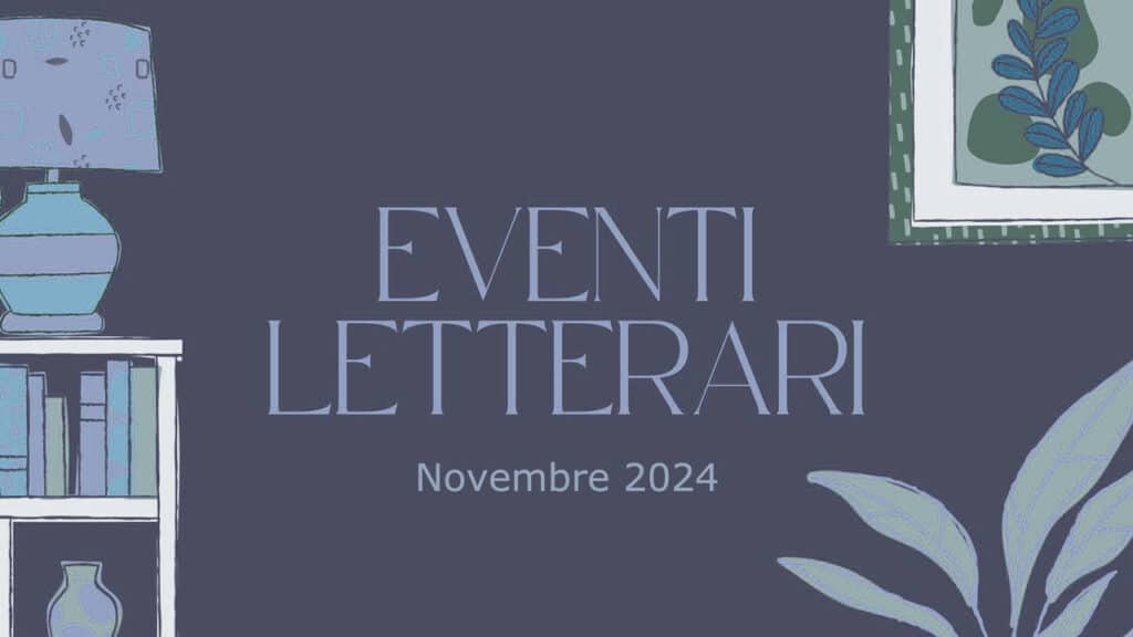 Eventi letterari nel mese di novembre 2024