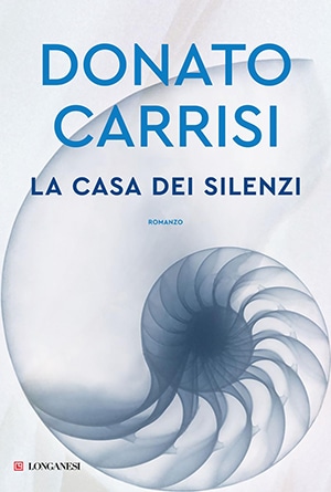 Donato Carrisi – La casa dei silenzi