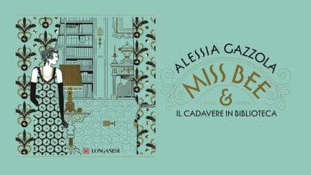 Alessia Gazzola – Miss Bee e il cadavere in biblioteca