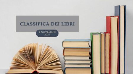 La classifica dei libri – 4 Novembre 2024