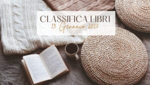 La classifica dei libri – 13 Gennaio 2025