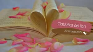 La classifica dei libri – 24 Febbraio 2025