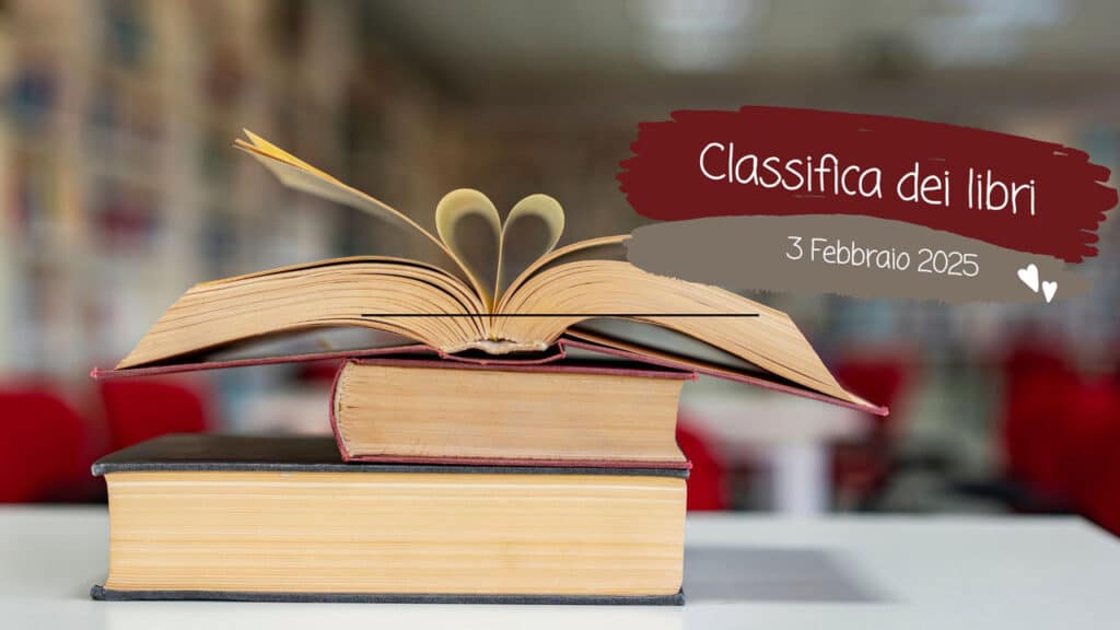 La classifica dei libri – 3 Febbraio 2025