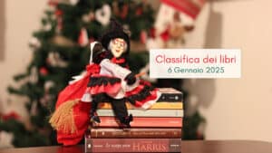 La classifica dei libri – 6 Gennaio 2025