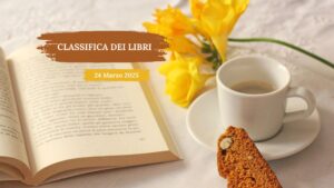 classifica dei libri – 24 Marzo 2025